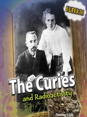 cover image of The Curies and Radioactivity